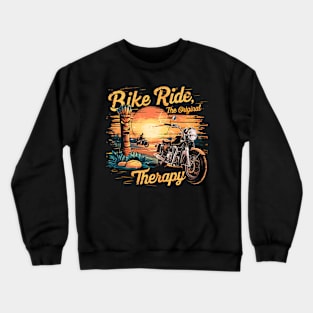 Bike Ride the original Therapy | Bike's lover gifts Crewneck Sweatshirt